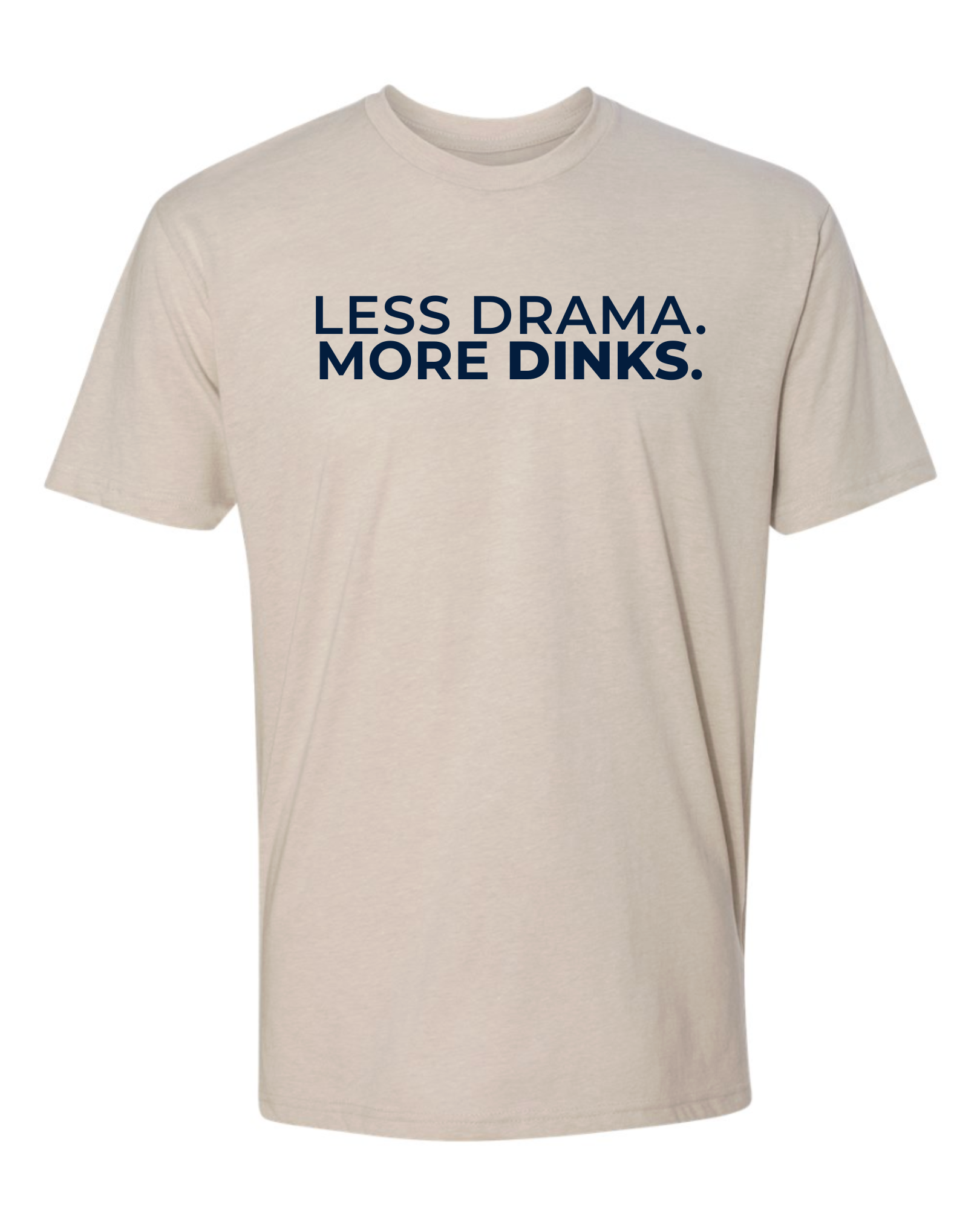 Less Drama. More Dinks.™ — Heritage Crew